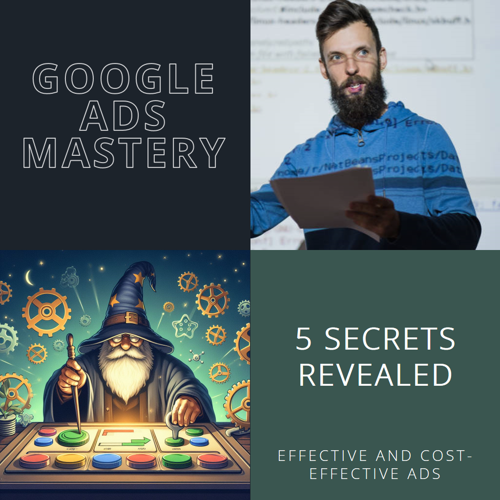 Google Ads Mastery: 5 Secrets